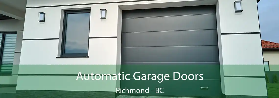 Automatic Garage Doors Richmond - BC