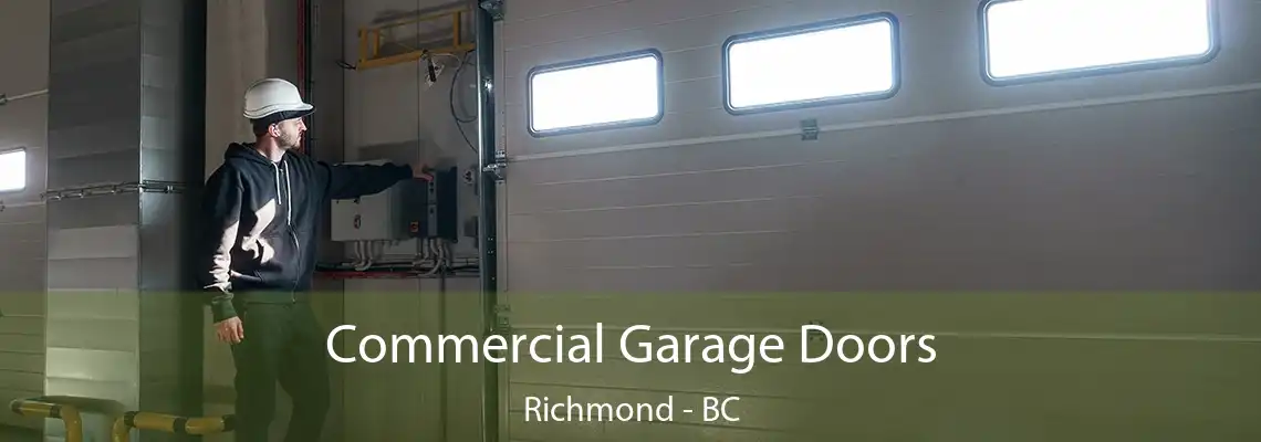 Commercial Garage Doors Richmond - BC
