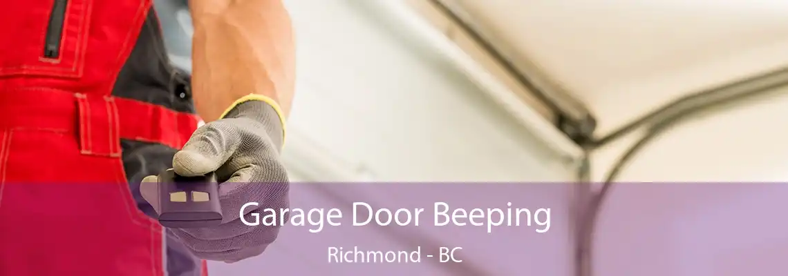 Garage Door Beeping Richmond - BC