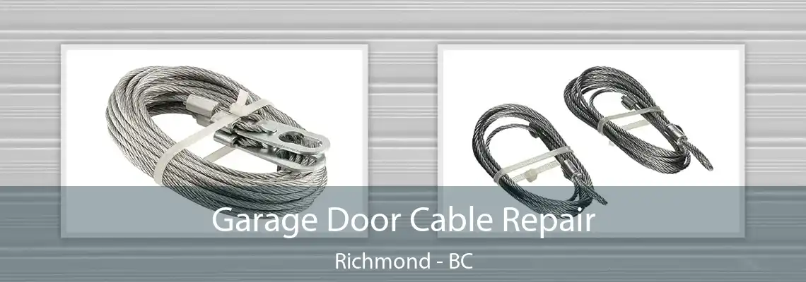 Garage Door Cable Repair Richmond - BC
