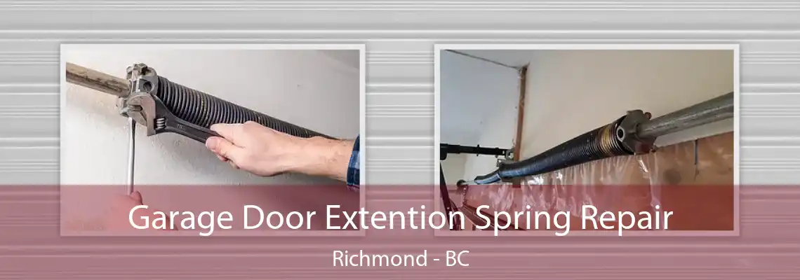 Garage Door Extention Spring Repair Richmond - BC