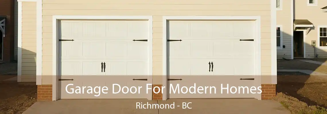 Garage Door For Modern Homes Richmond - BC