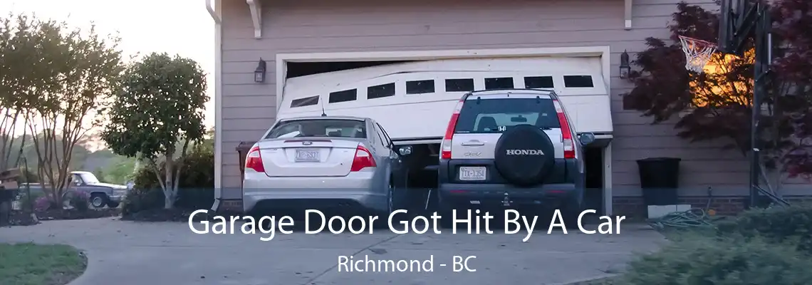 Garage Door Got Hit By A Car Richmond - BC