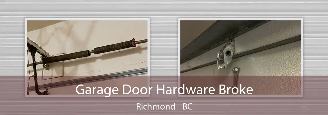 Garage Door Hardware Broke Richmond - BC