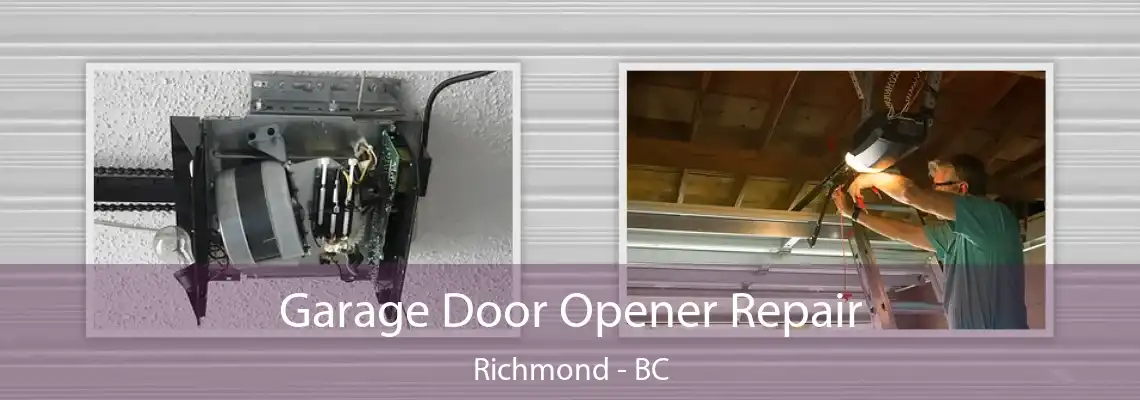 Garage Door Opener Repair Richmond - BC