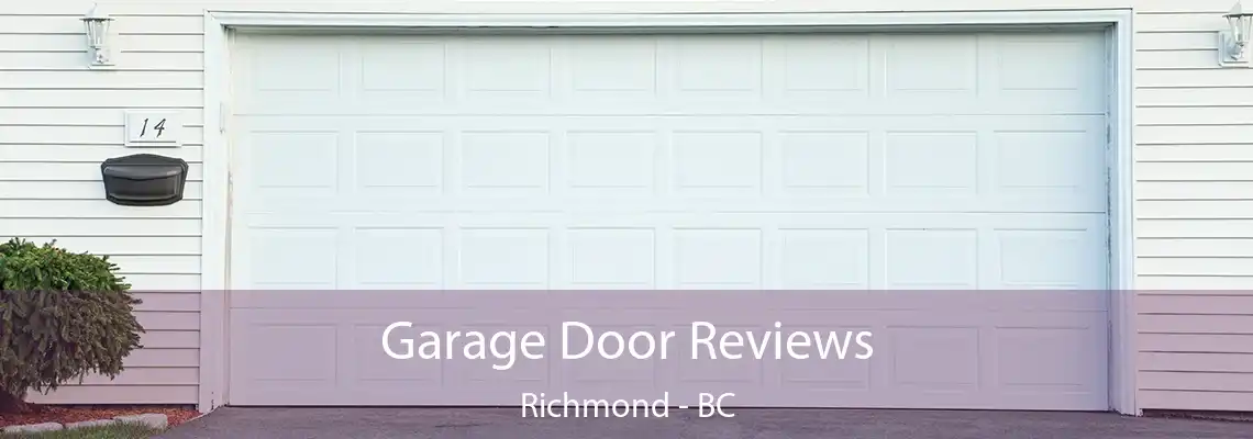 Garage Door Reviews Richmond - BC