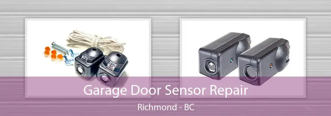 Garage Door Sensor Repair Richmond - BC
