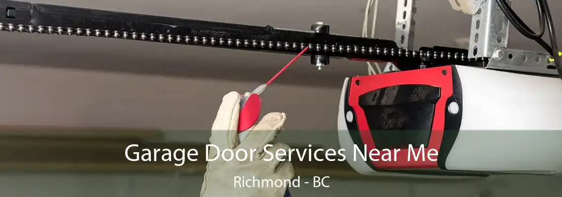  Garage Door Services Near Me Richmond - BC