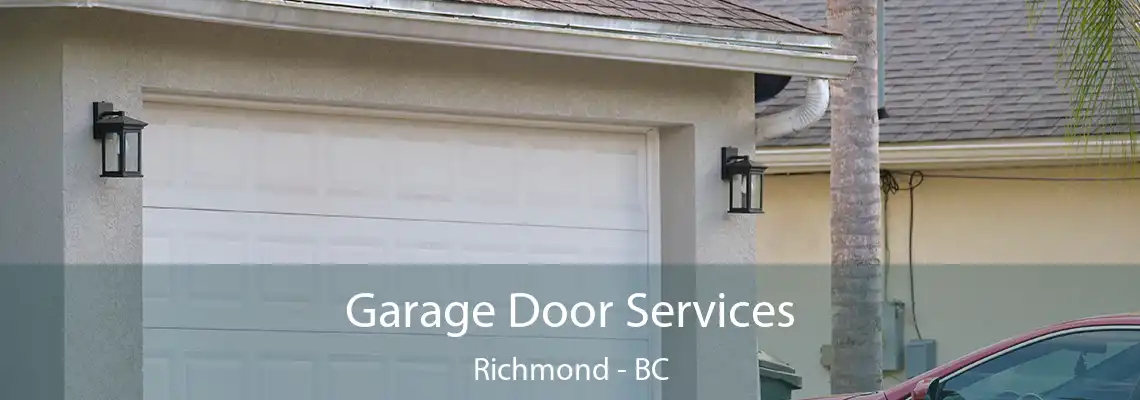  Garage Door Services Richmond - BC