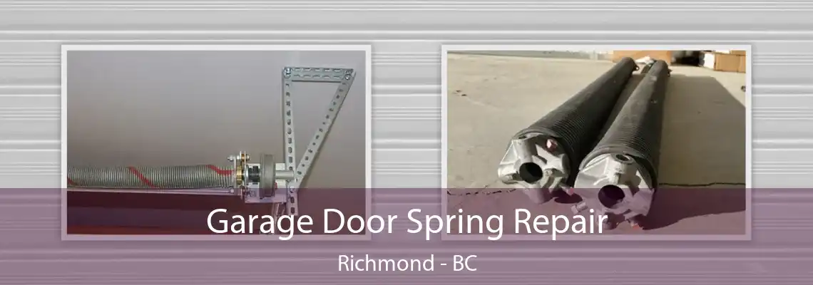 Garage Door Spring Repair Richmond - BC