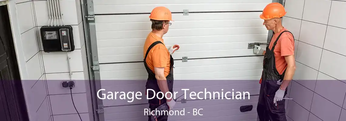 Garage Door Technician Richmond - BC