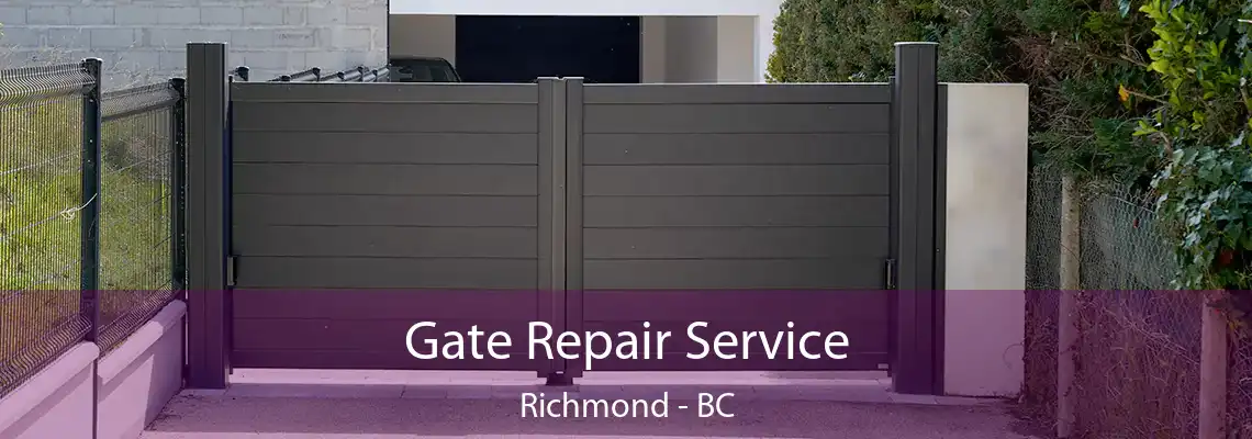  Gate Repair Service Richmond - BC