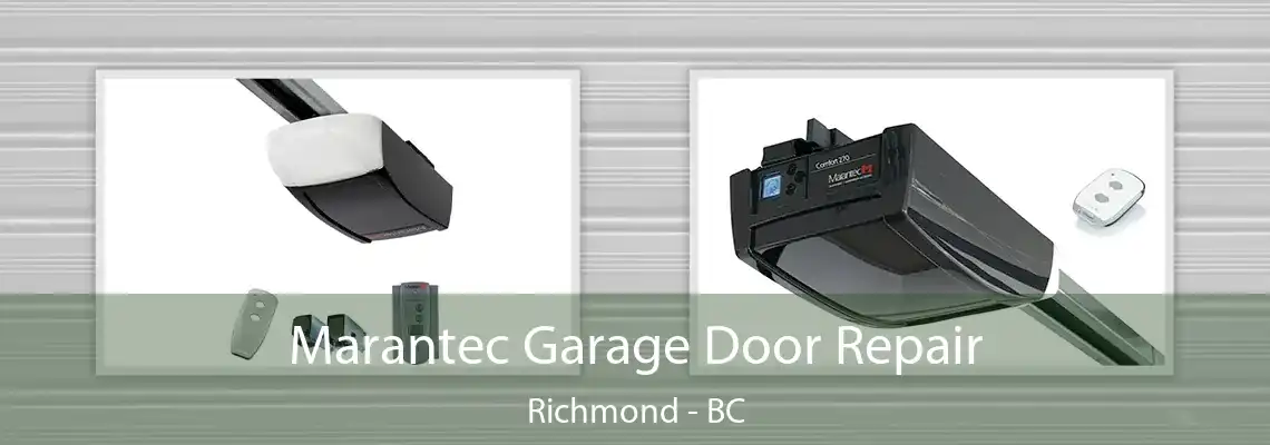 Marantec Garage Door Repair Richmond - BC