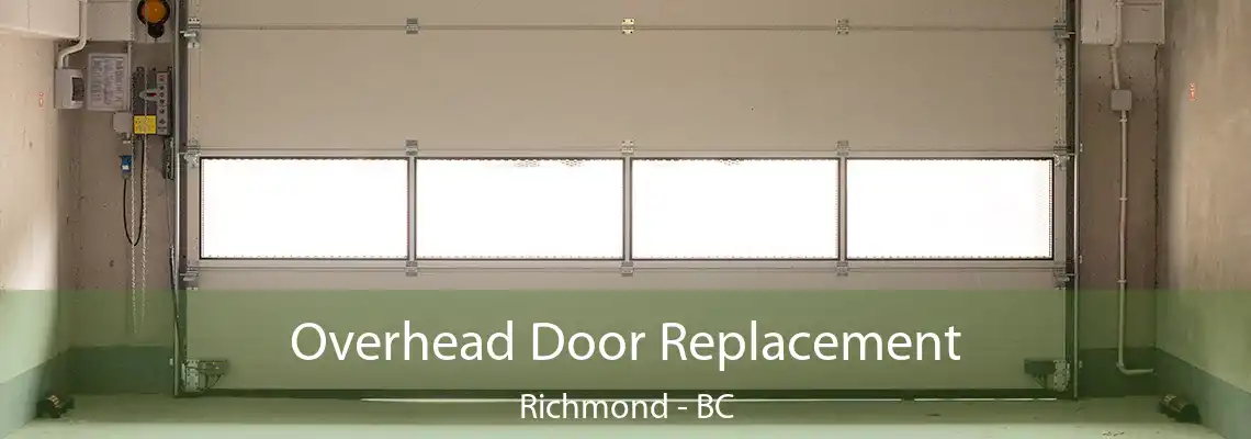 Overhead Door Replacement Richmond - BC