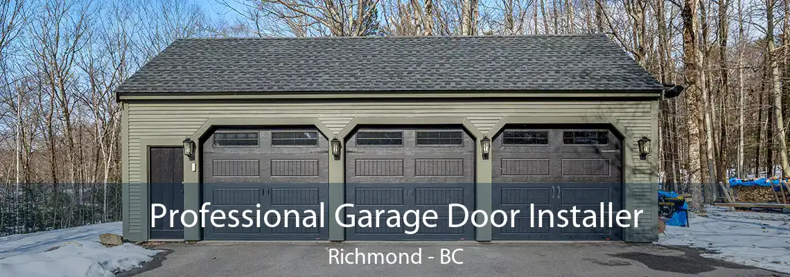 Professional Garage Door Installer Richmond - BC