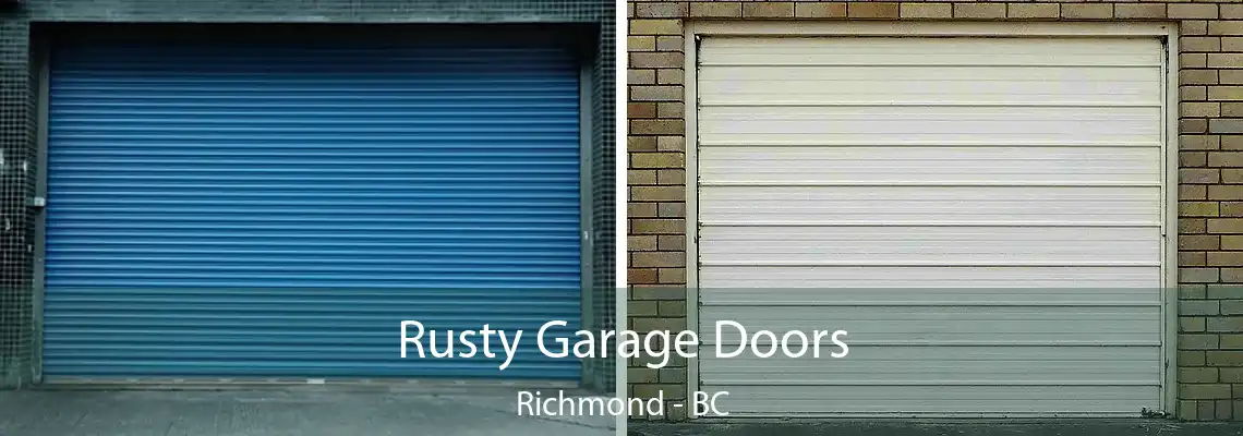Rusty Garage Doors Richmond - BC