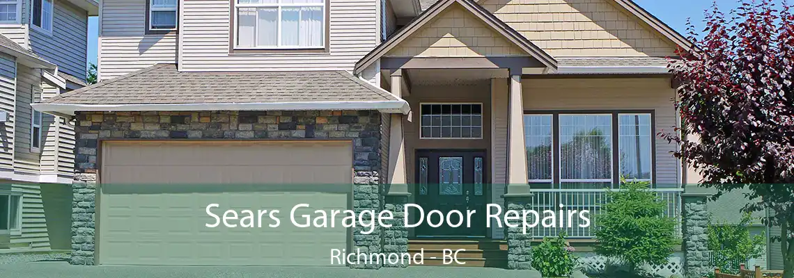 Sears Garage Door Repairs Richmond - BC