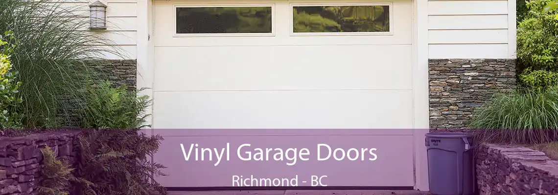 Vinyl Garage Doors Richmond - BC