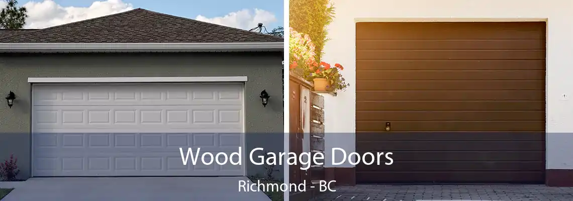 Wood Garage Doors Richmond - BC